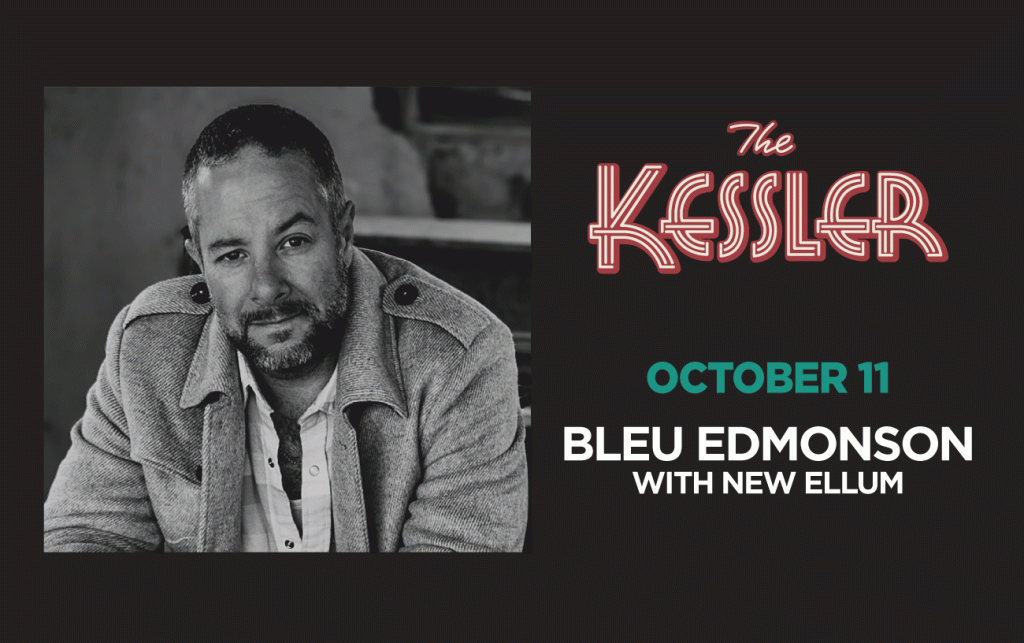 Bleu Edmonson w/ special guest New Ellum