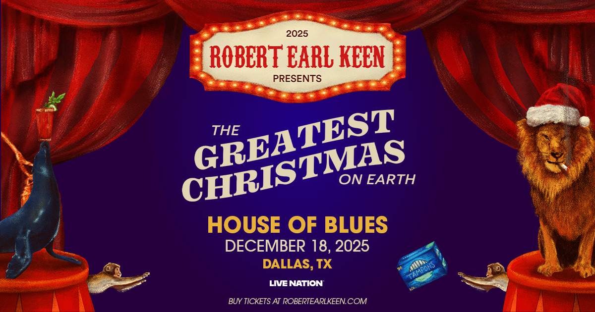 Win 2 tickets to Robert Earl Keen!