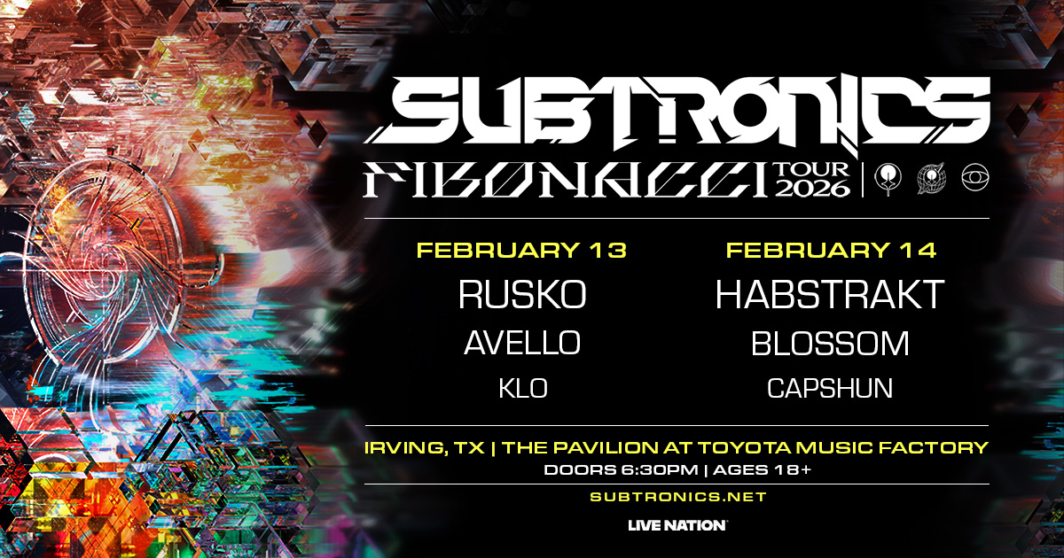 Win 2 tickets to Subtronics!