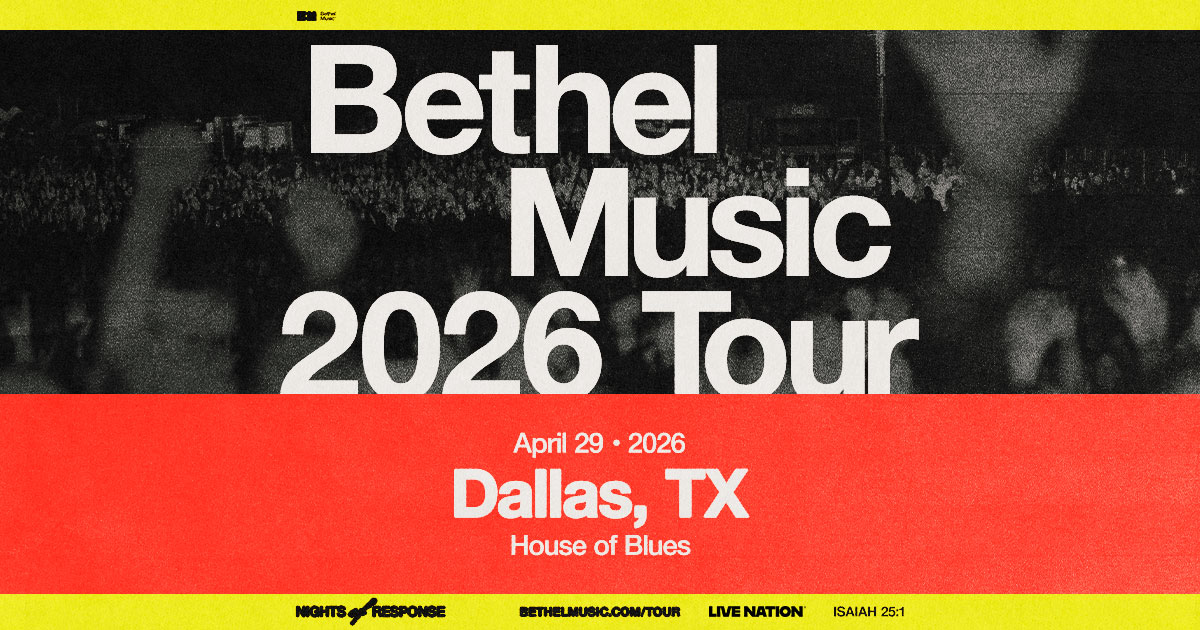 Win 2 tickets to Bethel Music!