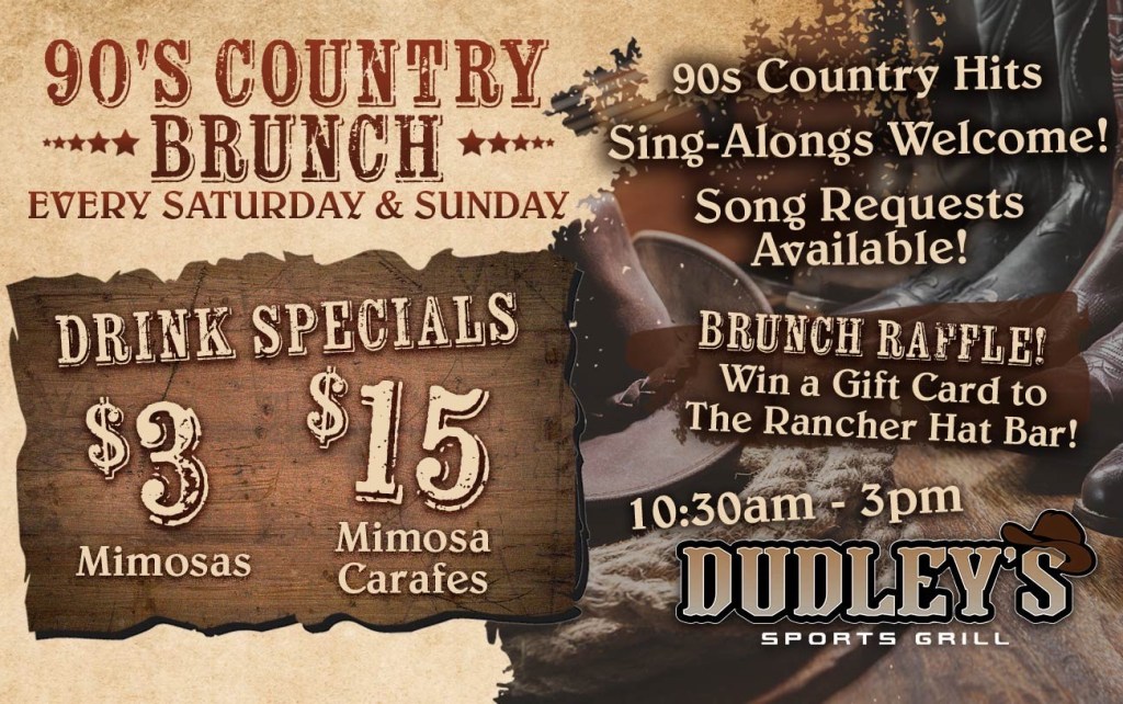 Dudley’s: 90’s Country Brunch