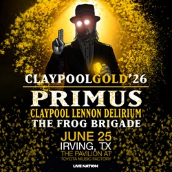 Get Tickets for Claypool Gold Now! thumbnail