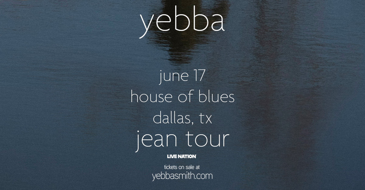 Win 2 tickets to Yebba!