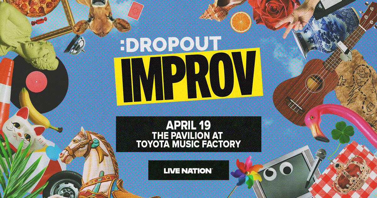 Win 2 tickets to Dropout Improv!