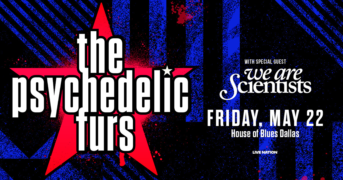 Win 2 tickets to Psychedelic Furs!