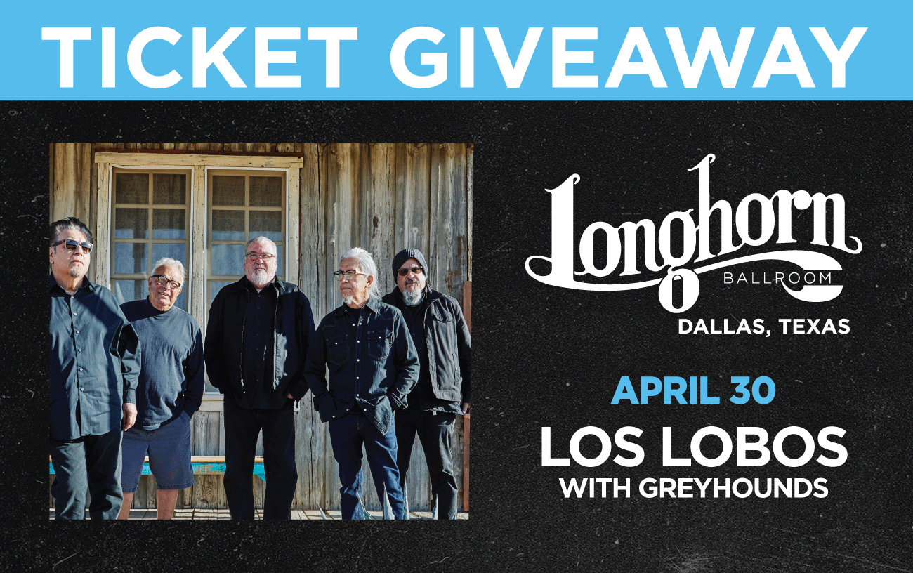 Win 2 tickets to Los Lobos with Greyhounds!