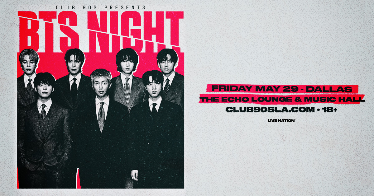 Win 2 tickets to Club 90s Presents BTS Night – 18+ Event!