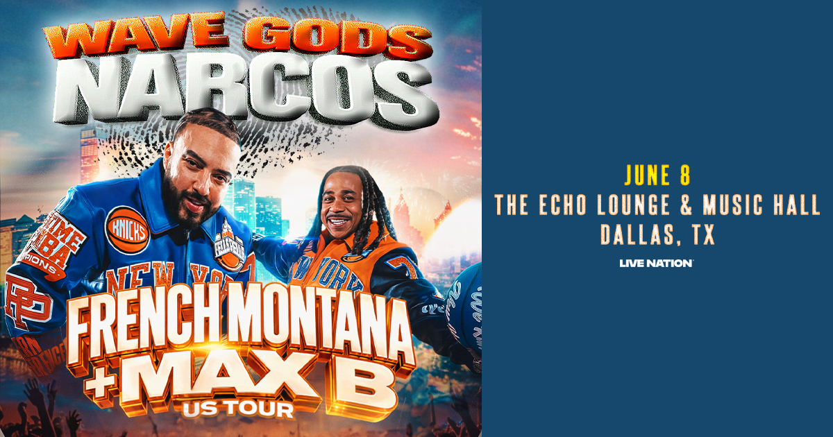Win 2 tickets to French Montana x Max B!