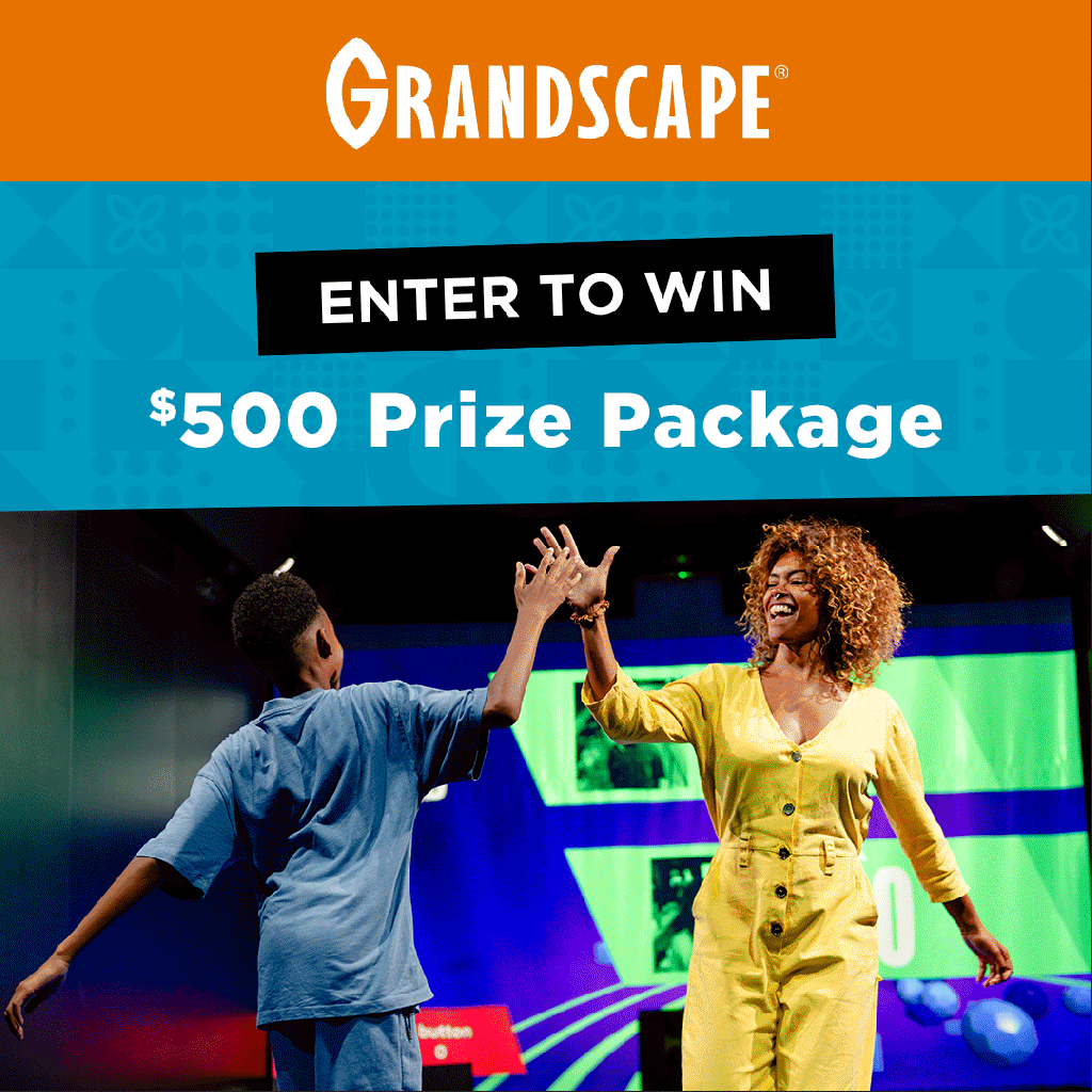 Enter for your chance to win one of two exciting Grandscape experiences!