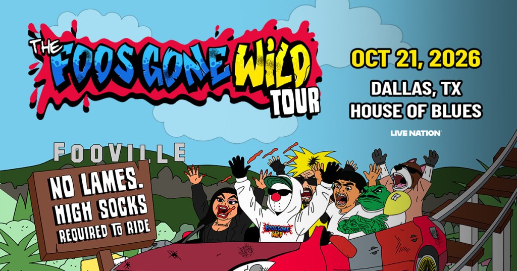 Win 2 tickets to Foos Gone Wild!