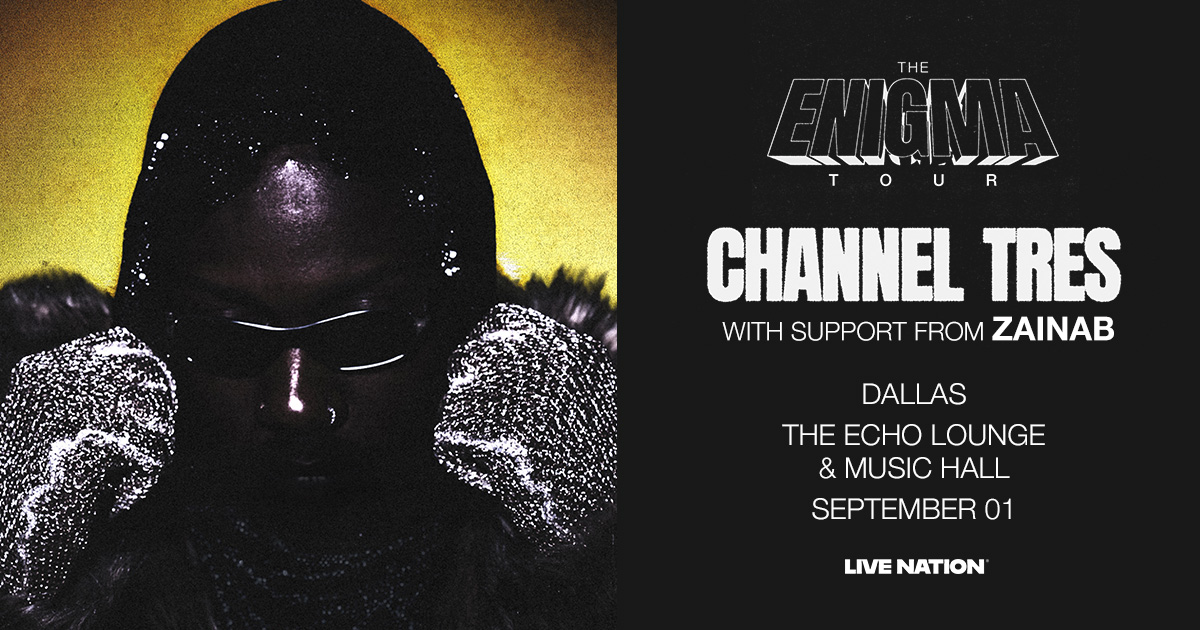Win 2 tickets to Channel Tres!