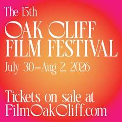 Oak Cliff Film Festival Returns July 30–August 2! thumbnail