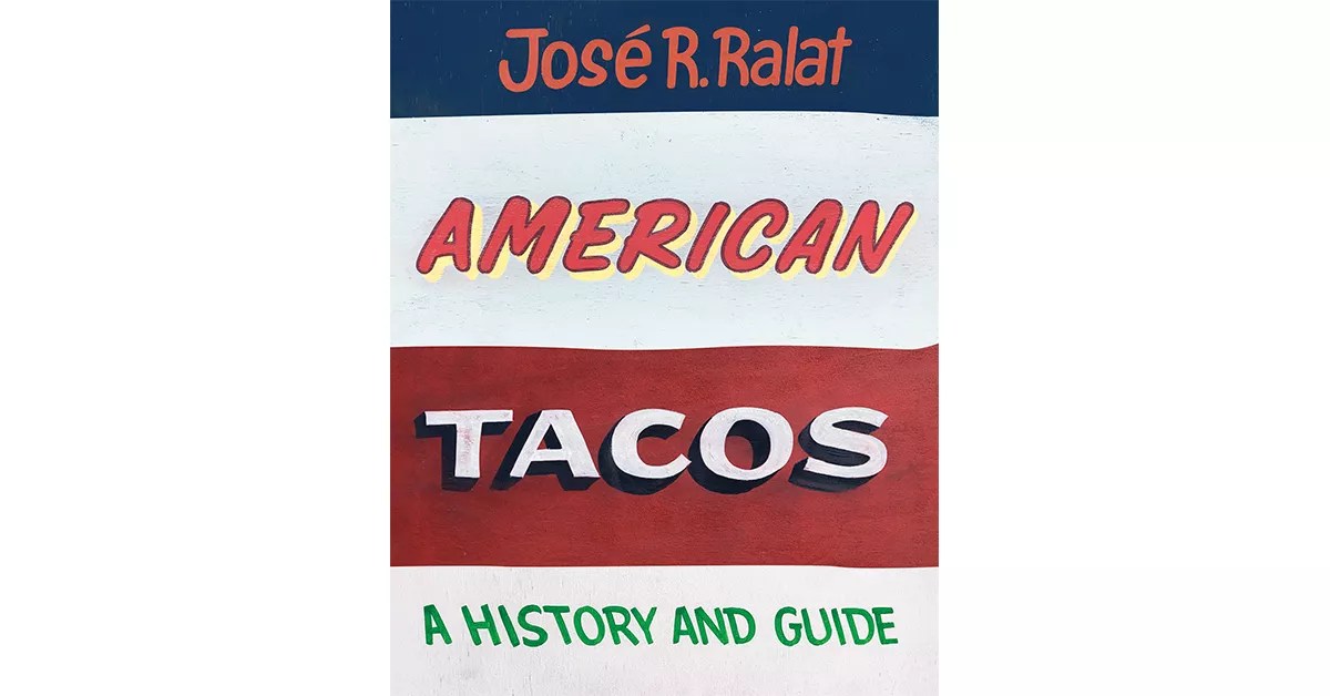 Book Review: A Dallasite Writes a Field Guide to the Glorious Taco