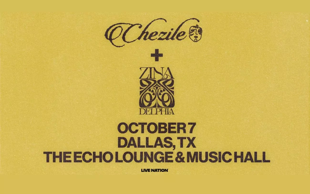 Win 2 tickets to Chezile + Zinadelphia!